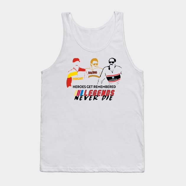 Legends Never Die Tank Top by chairgatin